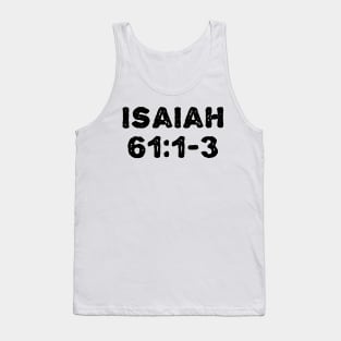 Isaiah 61:1-3 Tank Top